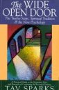 The Wide Open Door: The Twelve Steps, Spiritual Tradition, and the New Psychology