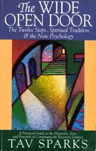 The Wide Open Door: The Twelve Steps, Spiritual Tradition, and the New Psychology