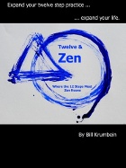 Twelve & Zen — Where the 12 Steps Meet Zen Koans