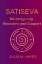 SatiSeva — A Buddhist Recovery and Support Book